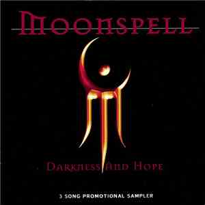 Moonspell - Darkness And Hope - 3 Song Promotional Sampler download free Moonspell - Darkness And Hope - 3 Song Promotional Sampler download mp3 flac
