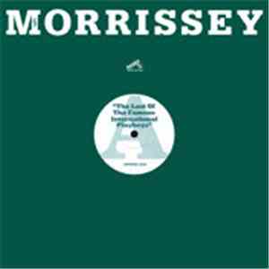 Morrissey - The Last Of The Famous International Playboys download free Morrissey - The Last Of The Famous International Playboys download mp3 flac