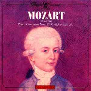 Mozart - Piano Concertos Nos. 17 K. 453 & 9 K. 271 download mp3 flac