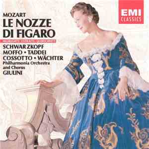 Mozart, Taddei, Schwarzkopf, Moffo, Cossotto, Wächter, Philharmonia Chorus, Philharmonia Orchestra, Carlo Maria Giulini - Le Nozze Di Figaro - Highlights / Extraits / Querschnitt download mp3 flac