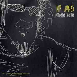 Mr. Jones - Costumbres Canallas download free Mr. Jones - Costumbres Canallas download mp3 flac