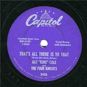 Nat "King" Cole And The Four Knights - That's All There Is To That / My Dream Sonata download mp3 flac