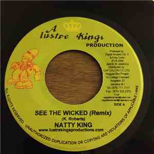 Natty King / Jah Dan of Noble Society - See The Wicked (Remix) / Keep The Pace download free