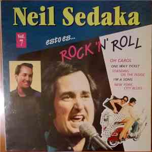 Neil Sedaka - Esto Es... Rock 'N' Roll Vol. 7 download free Neil Sedaka - Esto Es... Rock 'N' Roll Vol. 7 download mp3 flac