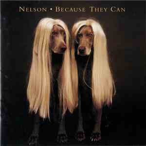 Nelson - Because They Can download free Nelson - Because They Can download mp3 flac