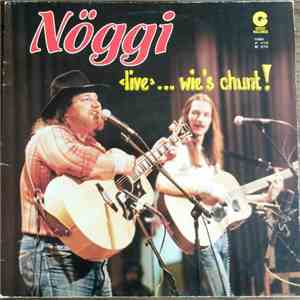 Nöggi - "Live" ... Wie's Chunt! download mp3 flac