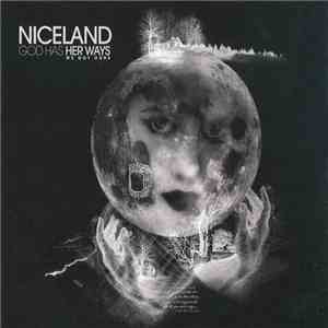 Niceland - God Has Her Ways (We Got Ours) download mp3 flac