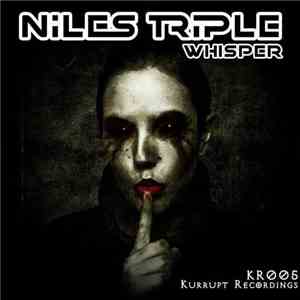 Niles Triple - Whisper download free Niles Triple - Whisper download mp3 flac