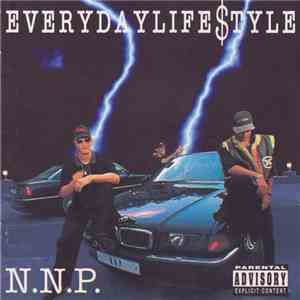 N.N.P. - Everydaylife$tyle download free