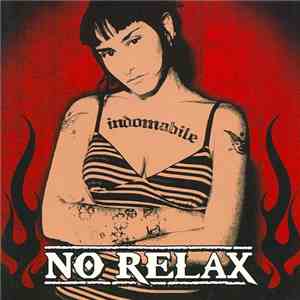 No Relax - Indomabile download free No Relax - Indomabile download mp3 flac