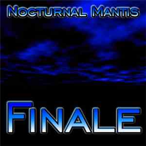 Nocturnal Mantis - Nocturnal Finale download free Nocturnal Mantis - Nocturnal Finale download mp3 flac