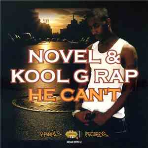 Novel & Kool G Rap - He Can't download mp3 flac