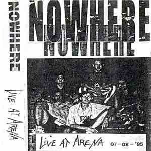Nowhere - Live At Arena download free Nowhere - Live At Arena download mp3 flac