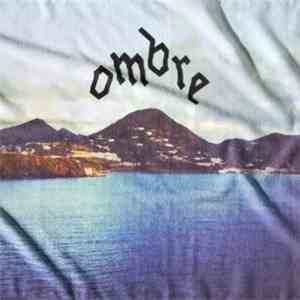 Ombre - Believe You Me download free Ombre - Believe You Me download mp3 flac