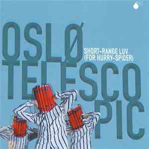 Oslø Telescopic - Short-Range Luv (For Hurry-Spider) download free