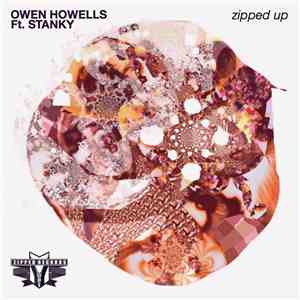 Owen Howells Ft. Stanky - Zipped Up download free Owen Howells Ft. Stanky - Zipped Up download mp3 flac