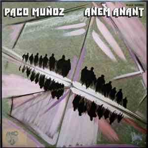 Paco Muñoz  - Anem Anant download free