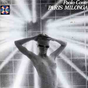 Paolo Conte - Paris Milonga download mp3 flac