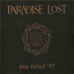Paradise Lost - True Belief '97 download free Paradise Lost - True Belief '97 download mp3 flac