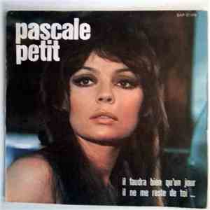 Pascale Petit - Il Faudra Bien Qu' Un Jour/Il Ne Me Reste De Toi download free Pascale Petit - Il Faudra Bien Qu' Un Jour/Il Ne Me Reste De Toi download mp3 flac