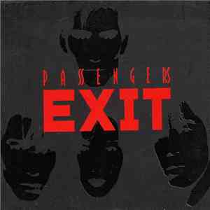 Passengers - Exit download free Passengers - Exit download mp3 flac