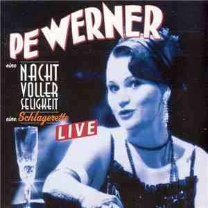 Pe Werner - Eine Nacht Voller Seligkeit download free Pe Werner - Eine Nacht Voller Seligkeit download mp3 flac
