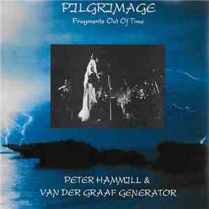 Peter Hammill & Van Der Graaf Generator - Fragments Out Of Time download free Peter Hammill & Van Der Graaf Generator - Fragments Out Of Time download mp3 flac