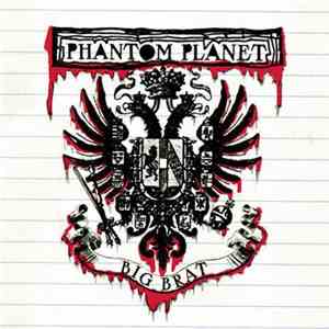 Phantom Planet - Big Brat download free Phantom Planet - Big Brat download mp3 flac