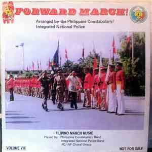 Philippine Constabulary Band, Integrated National Police Band, PC Choral Group, INP Choral Group - Forward March! download mp3 flac
