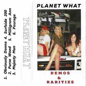Planet What - Demos & Rarities download free Planet What - Demos & Rarities download mp3 flac