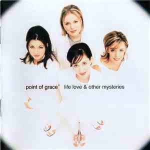 Point Of Grace - Life Love & Other Mysteries download free Point Of Grace - Life Love & Other Mysteries download mp3 flac