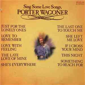 Porter Wagoner - Sing Some Love Songs, Porter Wagoner download free Porter Wagoner - Sing Some Love Songs, Porter Wagoner download mp3 flac
