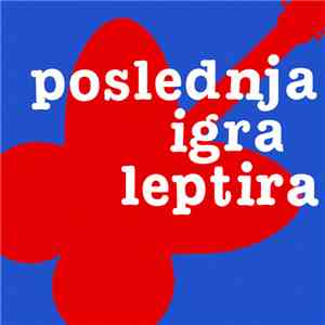 Poslednja Igra Leptira - Opet Ploča - Srce Od Meda download free Poslednja Igra Leptira - Opet Ploča - Srce Od Meda download mp3 flac