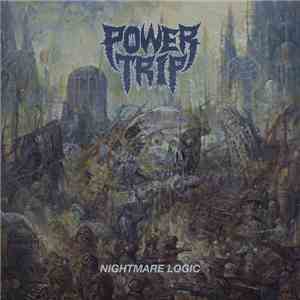 Power Trip  - Nightmare Logic download mp3 flac