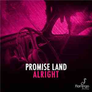 Promise Land - Alright download free Promise Land - Alright download mp3 flac