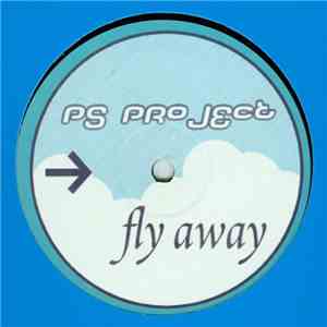 PS Project - Fly Away download free PS Project - Fly Away download mp3 flac