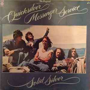 Quicksilver Messenger Service - Solid Silver download free
