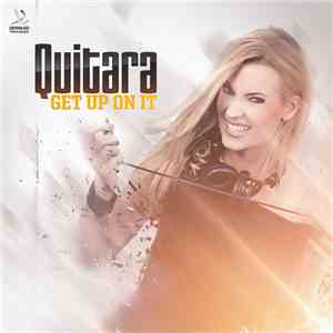 Quitara - Get Up On It download free Quitara - Get Up On It download mp3 flac