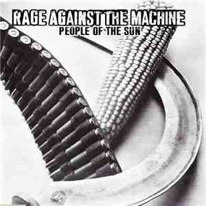 Rage Against The Machine - People Of The Sun download mp3 flac