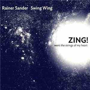 Rainer Sander Swing Wing - Zing! Went The Strings Of My Heart download mp3 flac