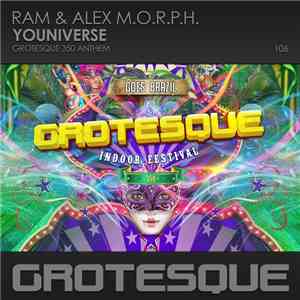 RAM & Alex M.O.R.P.H. - Youniverse (Grotesque 350 Anthem) download free RAM & Alex M.O.R.P.H. - Youniverse (Grotesque 350 Anthem) download mp3 flac
