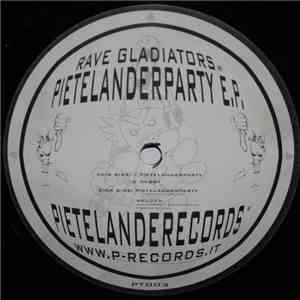 Rave Gladiators - Pietelanderparty E.P. download mp3 flac