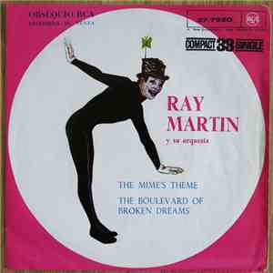 Ray Martin Y Su Orquesta - The Mime's Theme/The Boulevard Of Broken Dreams download free Ray Martin Y Su Orquesta - The Mime's Theme/The Boulevard Of Broken Dreams download mp3 flac