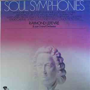 Raymond Lefèvre Et Son Grand Orchestre - Soul Symphonies download free