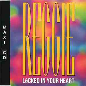 Reggie - Locked In Your Heart download mp3 flac