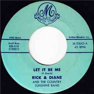 Rick & Diane And The Country Sunshine Band - Let It Be Me / Country Music D. J. download mp3 flac