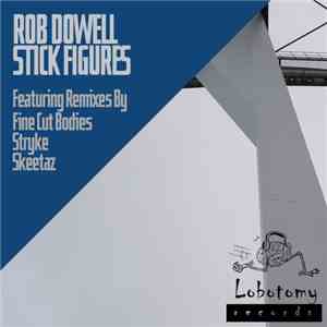 Rob Dowell - Stick Figures download free