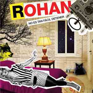 Rohan - No Es Tan Fácil Detener download free Rohan - No Es Tan Fácil Detener download mp3 flac