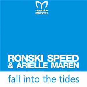Ronski Speed & Arielle Maren - Fall Into The Tides download free Ronski Speed & Arielle Maren - Fall Into The Tides download mp3 flac
