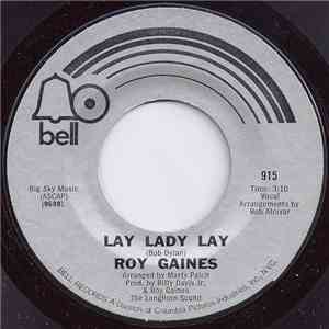 Roy Gaines - Lay Lady Lay / Make It Easy download free